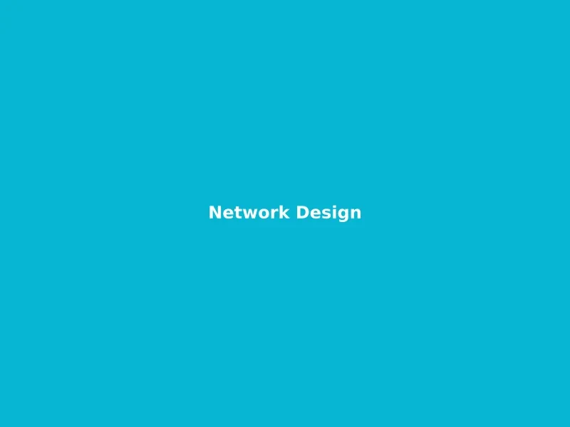 Network Design